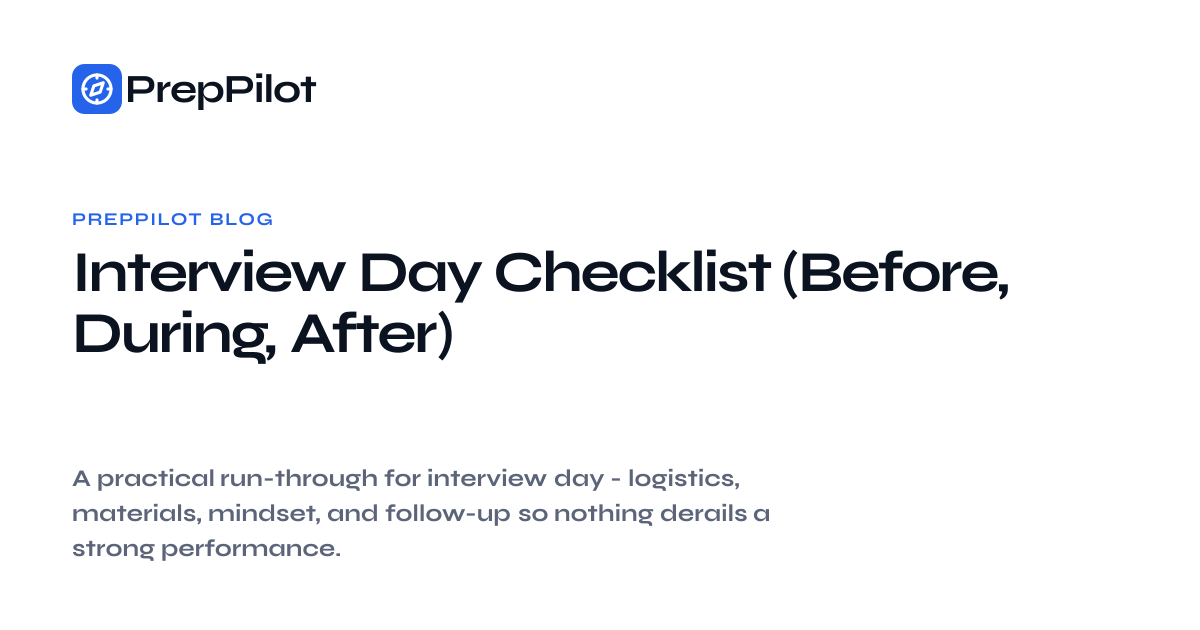Interview Day Checklist (Before, During, After) · PrepPilot
