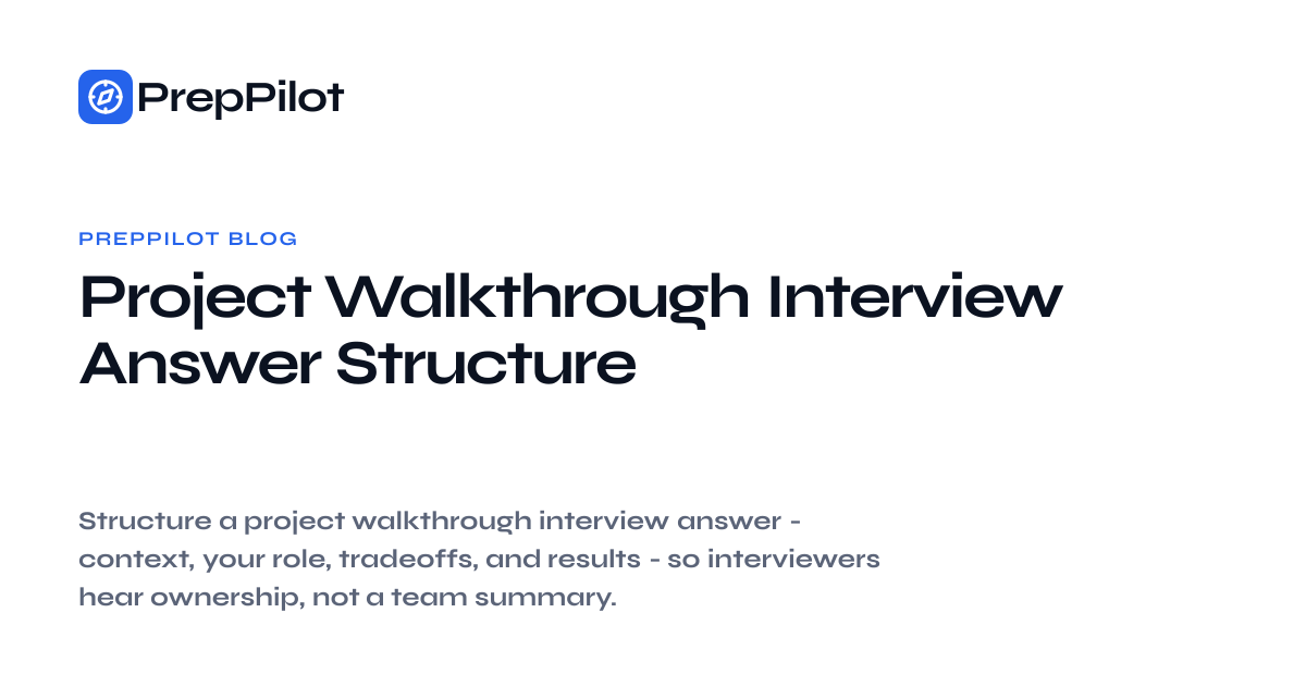 How to Walk Through a Project in a Technical Interview · PrepPilot