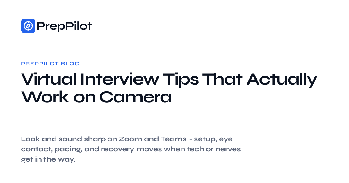Virtual Interview Tips That Actually Work on Camera · PrepPilot